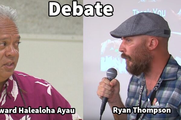 UH Board of Regents Debate with Edward Halealoha Ayau vs Ryan Thompson