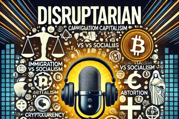 DALL·E 2024-10-12 14.44.02 - A dynamic featured image for a podcast titled 'Disruptarian' that explores controversial topics such as immigration, capitalism vs socialism, abortion